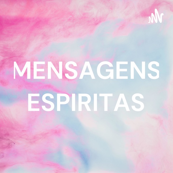 MENSAGENS ESPIRITAS