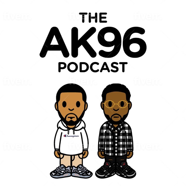 AK96 PODCAST