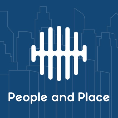 The People and Place Podcast