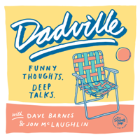 Dadville with Dave Barnes and Jon McLaughlin podcast