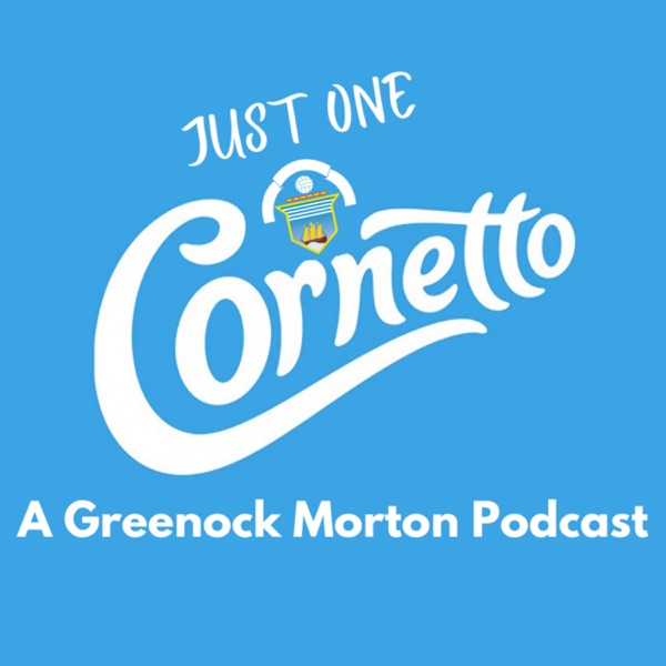 Just One Cornetto - A Greenock Morton Podcast Artwork