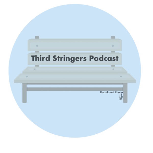 The Third Stringers Podcast