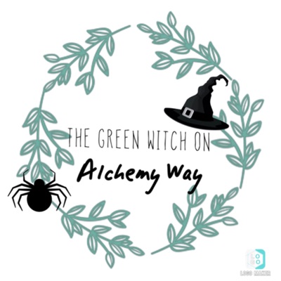 The Green Witch on Alchemy Way The Green Witch on Alchemy Way