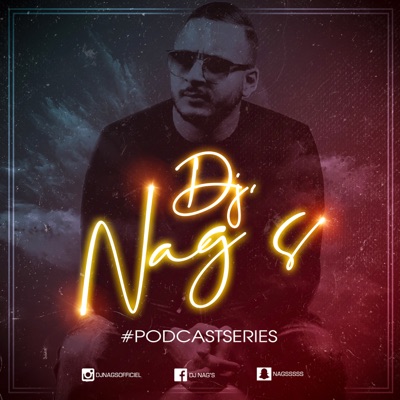 #DjNAGS #PodcastSeries:DJ NAG'S