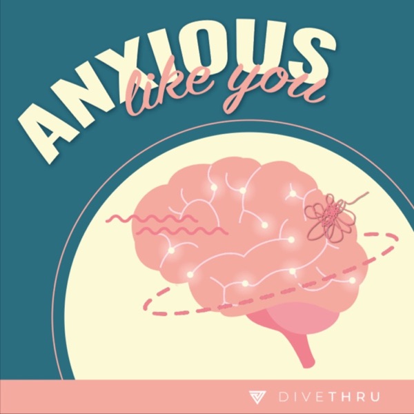 Anxious Like You