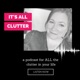 Ask A Clutter Boss - Half Dirty Clothing, Kitchen Habits, Cleaning vs. Decluttering and More!