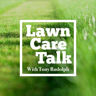 Tony's Lawn Care Talk