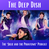 The Deep Dish - The "Julie and the Phantoms" Podcast - The Shaver Brothers