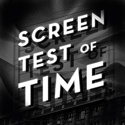 Screen Test of Time Screen Test of Time