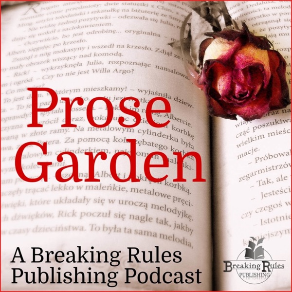 Prose Garden Podcast