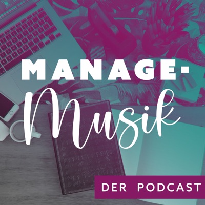 Managemusik - Selbstmanagement für Musiker*innen Managemusik - Selbstmanagement für Musiker*innen