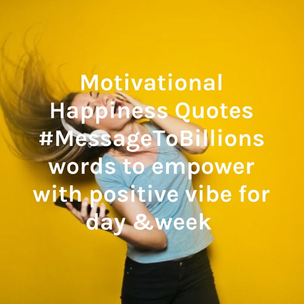 Motivational Quotes for true Happiness words of love to Empower you with positive Vibe Artwork