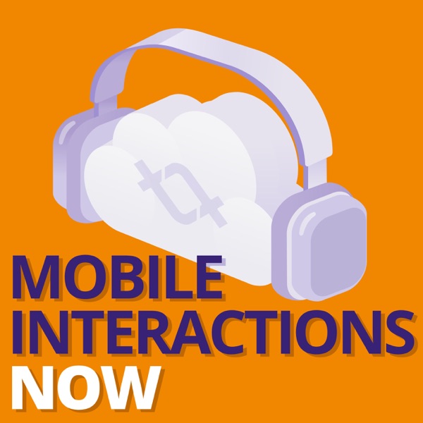 Mobile Interactions Now