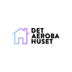 Det Aeroba Huset