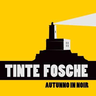 Tinte Fosche - Podcast in Noir
