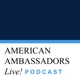 American Ambassadors Live! Podcast
