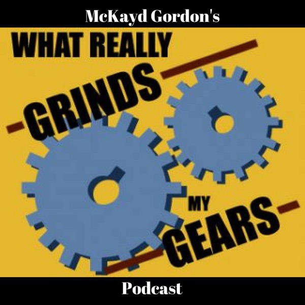 What grinds my gears pod