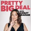 Pretty Big Deal with Ashley Graham - Ashley Graham