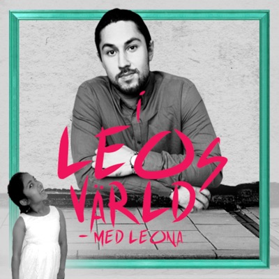 I Leos Värld med Leona - Leo Razzak's Podcast