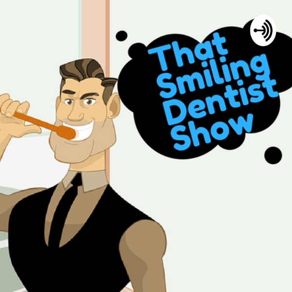 That Smiling Dentist Show