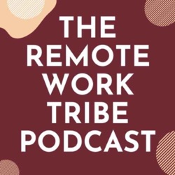 The Remote Work Tribe Podcast: Noel Andrews