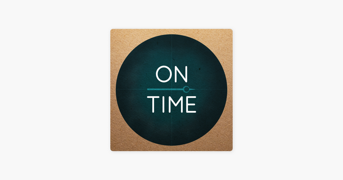 On Time on Apple Podcasts ‎On Time on Apple Podcasts