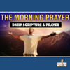 Warfare Prayers Podcast-The Morning Prayer - Derrick Crosby