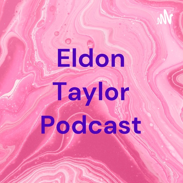 Eldon Taylor Podcast Artwork