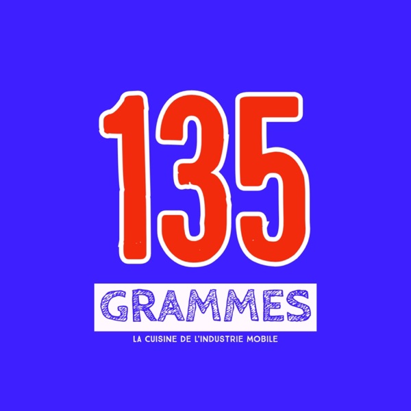 Couverture 135 Grammes - Les histoires de la tech mobile
