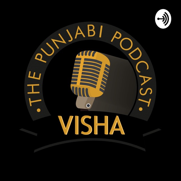 Visha The Punjabi Podcast