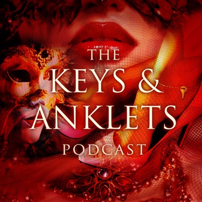 The Keys and Anklets Podcast The Keys and Anklets Podcast