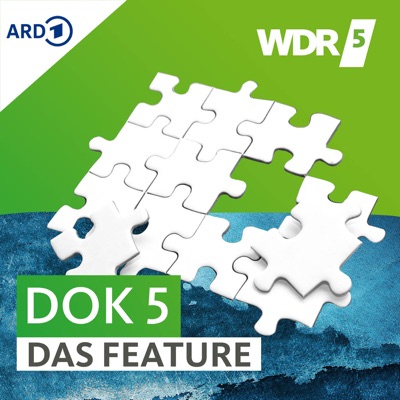 WDR 5 Dok 5 - das Feature:WDR 5