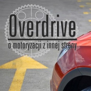 Podcast motoryzacyjny Overdrive