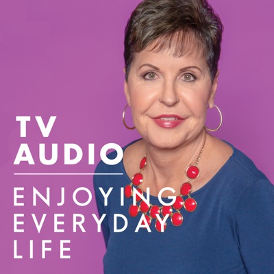 Joyce Meyer Enjoying Everyday Life® TV Audio Podcast:Joyce Meyer