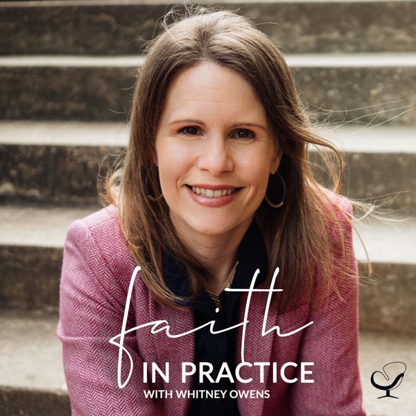 Practice of the Practice: Faith in Practice Podcast