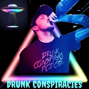 Drunk Conspiracies