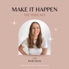 MAKE IT HAPPEN with Emily Harris artwork