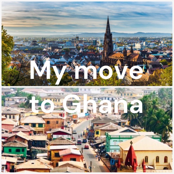 My move to Ghana