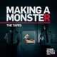 Making a Monster: The Tapes