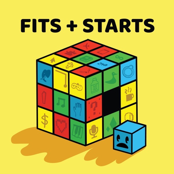 Fits + Starts