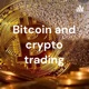 Bitcoin and crypto trading