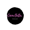 Cocoa Butter Podcast - Cocoa Butter