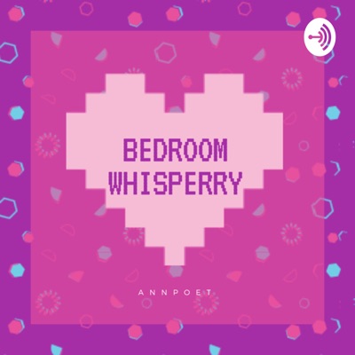 Bedroom whisperry with Annpoet