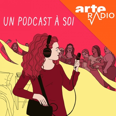 Un podcast à soi:ARTE Radio