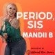 Period, Sis Podcast