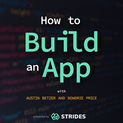 How to Build an App How to Build an App