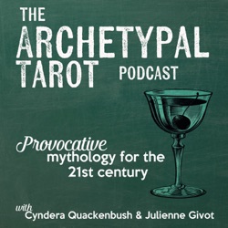 The Archetypal Tarot Podcast Has Now Moved to Substack!