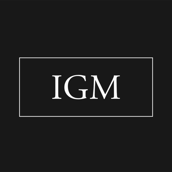 IGM Podcast