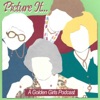 Picture It... a Golden Girls podcast podcast artwork