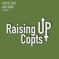Podcast - Coptic Dad & Mom